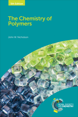 Chemistry of Polymers - Nicholson, John W