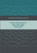 Chemistry: Pearson New International Edition: The Central Science - Brown, Theodore E, and LeMay, H. Eugene, and Bursten, Bruce E