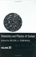 Chemistry & Physics of Carbon: Volume 21