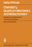 Chemistry, Quantum Mechanics and Reductionism: Perspectives in Theoretical Chemistry