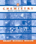 Chemistry, Study Guide: The Study of Matter and Its Changes