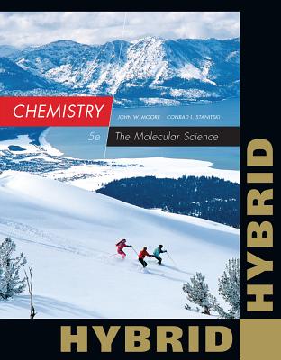 Chemistry: The Molecular Science, Hybrid Edition (with Owlv2 24-Months Printed Access Card) - Moore, John W, and Stanitski, Conrad L