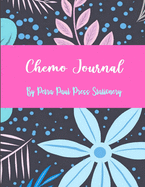 Chemo Journal: Chemotherapy Treatment Cycle Tracker, Side Effects Logbook & Medical Appointments Diary 8.5" x 11"-Notebook Journal & Calming Positive Words & Coloring Gift Book