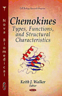 Chemokines: Types, Functions, & Structural Characteristics