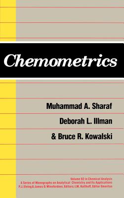 Chemometrics - Sharaf, Muhammad A, and Illman, Deborah L, and Kowalski, Bruce R