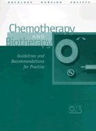 Chemotherapy and Biotherapy: Guidelines and Recommendations for Practice