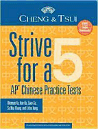 Cheng & Tsui Strive for a 5: AP Chinese Practice Tests