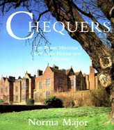 Chequers: The Prime Minister's Country House and Its History