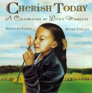Cherish Today: A Celebration of Life's Moments