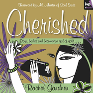 Cherished: Boys, Bodies And Becoming A Girl Of Gold