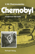 Chernobyl: Insight from the Inside