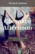 Cherokee Afternoon