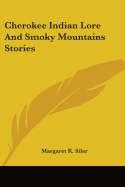 Cherokee Indian Lore And Smoky Mountains Stories