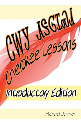 Cherokee Lessons - Introductory Edition - Joyner, Michael