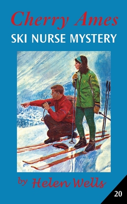 Cherry Ames, Ski Nurse Mystery - Wells, Helen