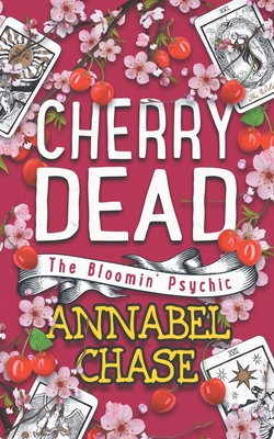 Cherry Dead - Chase, Annabel