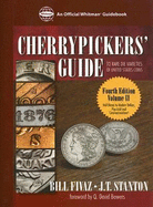 Cherrypickers' Guide to Rare Die Varieties of United States Coins: Volume II - Faviz, Bill, and Stanton, J T