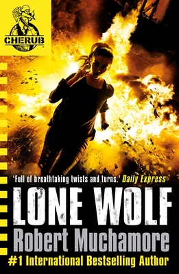 CHERUB: Lone Wolf: Book 16 - Muchamore, Robert