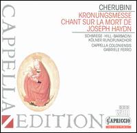 Cherubini: Krnungsmesse; Chant sur la mort de Joseph Haydn - Marilyn Schmiege (soprano); Martyn Hill (tenor); Paolo Barbacini (tenor); WDR Rundfunkchor Kln (choir, chorus);...