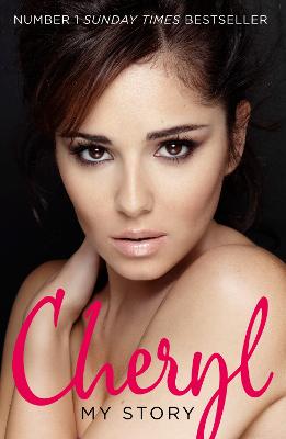 Cheryl: My Story - Cole, Cheryl