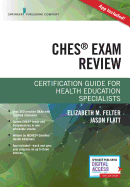 Ches(r) Exam Review: Certification Guide for Health Education Specialists