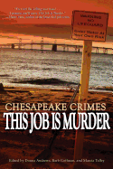 Chesapeake Crimes: This Job Is Murder