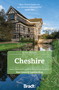 Cheshire (Slow Travel): Local, characterful guides to Britain's Special Places