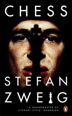 Chess: A Novel - Zweig, Stefan, and Bell, Anthea (Translated by)