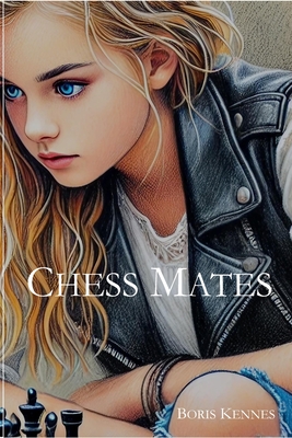 Chess Mates - Kennes, Boris