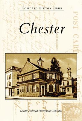 Chester - Chester Historical Preservation Committee