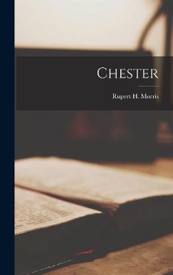 Chester - Morris, Rupert H