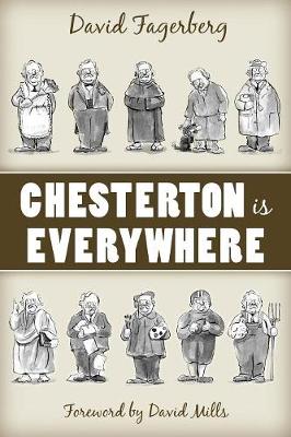 Chesterton Is Everywhere - Fagerberg, David, Dr., PhD
