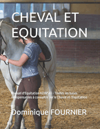 Cheval Et Equitation: Manuel d'Equitation KOWSKI - Toutes les bases indispensables ? conna?tre sur le Cheval et l'Equitation