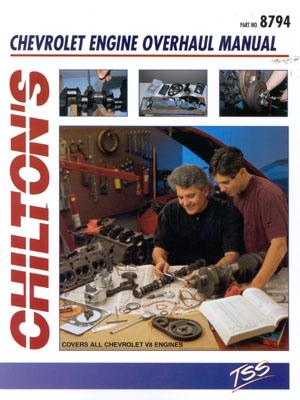 Chevy Engine Overhaul - Webb, Ron, and The Nichols/Chilton, and Chilton Automotive Books