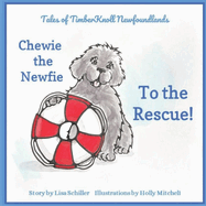 Chewie the Newfie to the Rescue
