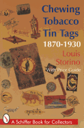 Chewing Tobacco Tin Tags: 1870-1930