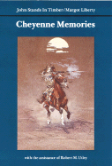 Cheyenne Memories - Stands, John, and Liberty, Margot