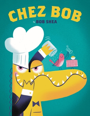 Chez Bob - Shea, Bob