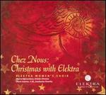 Chez Nous: Christmas with Elektra