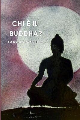 Chi ? il Buddha? - Sangharakshita, Urgyen