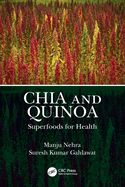 Chia and Quinoa: Superfoods for Health