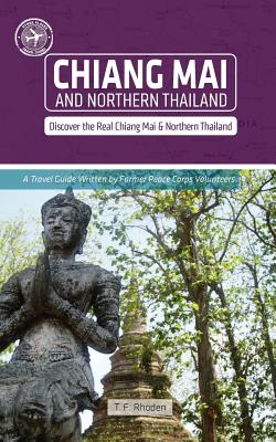 Chiang Mai and Northern Thailand (Other Places Travel Guide) - Rhoden, T F