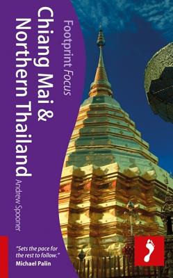 Chiang Mai & N. Thailand Footprint Focus Guide - Spooner, Andrew, and Barry-Murphy, Fergal