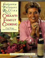 Chianti Family Cooking: Classic Recipes from the Heart of Tuscany