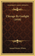 Chicago by Gaslight (1910)