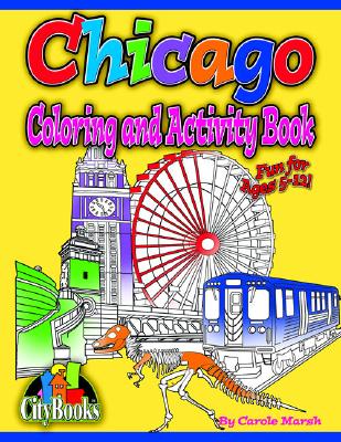 Chicago Coloring & Activity Bk - Marsh, Carole