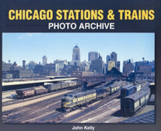 Chicago Stations & Trains Photo Archive - Kelly, John
