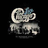 Chicago: VI Decades Live (This Is What We Do) - Chicago