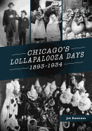 Chicago's Lollapalooza Days: 1893-1934