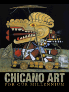 Chicano Art for Our Millennium: Collected Works from the Arizona State University Community